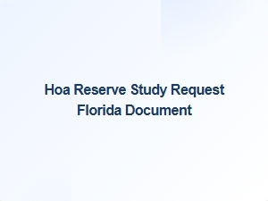Hoa Reserve Study Request Florida Document