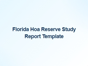 Florida Hoa Reserve Study Report Template Process
